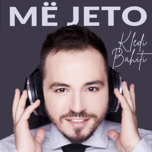收聽Kledi Bahiti的Me jeto (feat. Samanta)歌詞歌曲