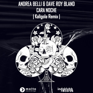 Cara Noche (Kaligola Remix) dari Andrea Belli