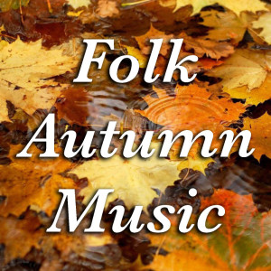 อัลบัม Folk Autumn Music ศิลปิน Various Artists