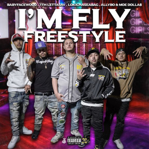 收聽lokichaseabag的I'm Fly Freestyle (Explicit)歌詞歌曲