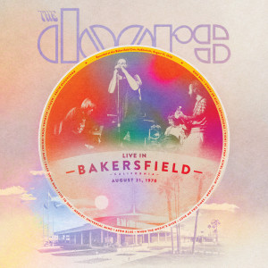 The Doors的專輯Live at Bakersfield, August 21, 1970