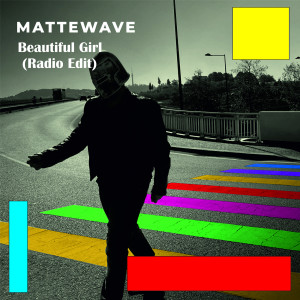 อัลบัม Beautiful Girl (Radio Edit) ศิลปิน Mattewave