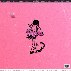 收听LizzYtoo的Toyou (完整版)歌词歌曲