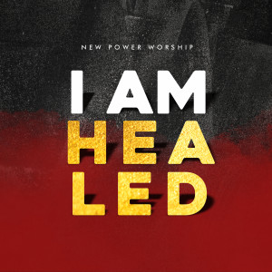 I Am Healed (Live)