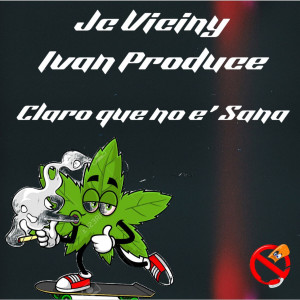 Album Claro Que no E Sana from Ivan produce