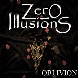 ดาวน์โหลดและฟังเพลง Oblivion พร้อมเนื้อเพลงจาก Zero Illusions