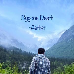 Bygone Death (Explicit)
