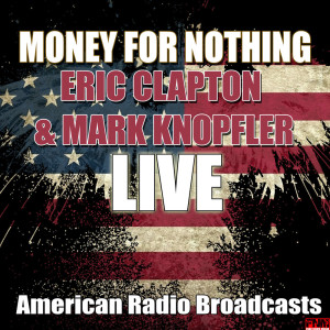 Album Money For Nothing (Live) oleh Eric Clapton