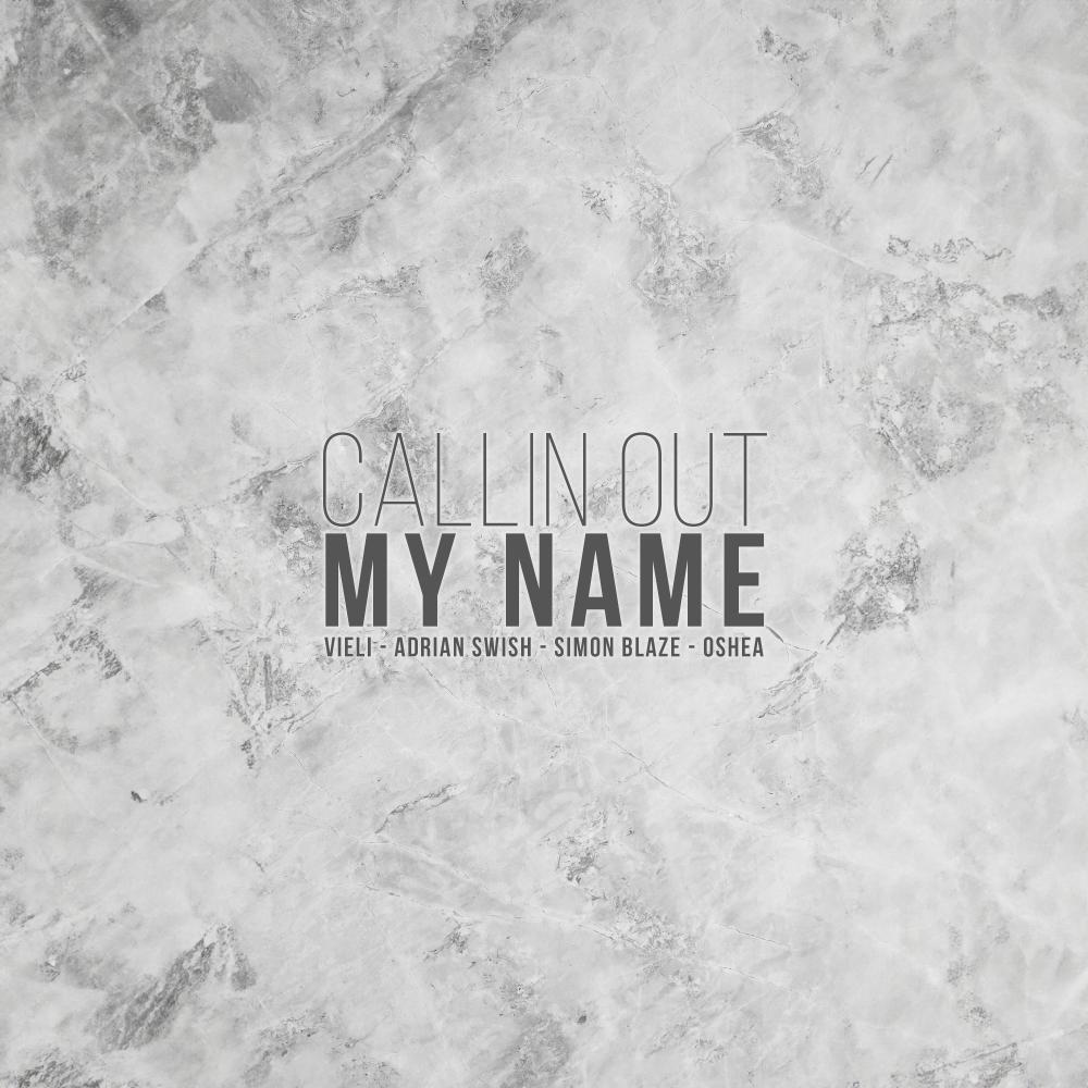Callin Out My Name (feat. Oshea) (Explicit)