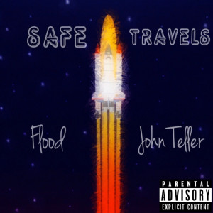 ดาวน์โหลดและฟังเพลง Safe Travels (Explicit) พร้อมเนื้อเพลงจาก John Teller