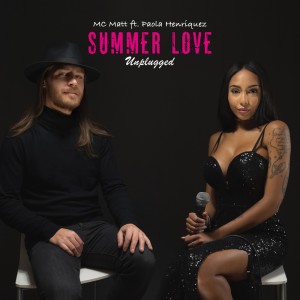 收聽MC Matt的Summer Love (Unplugged) (Unplugged|Unplugged)歌詞歌曲