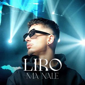 Listen to Ma Nale song with lyrics from Liro