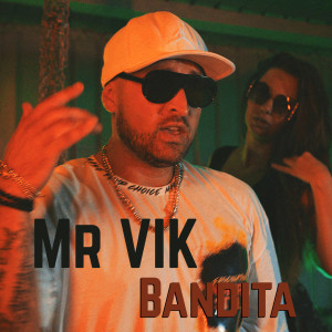 Listen to Bandita song with lyrics from Mr. Vik
