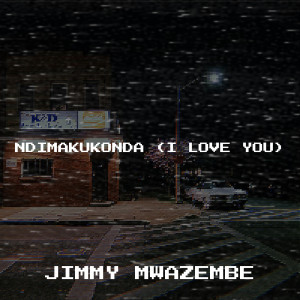 Jimmy Mwazembe的专辑Ndimakukonda (I Love You)