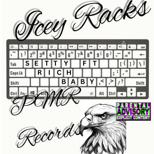 收聽ICEY RACKS的SETTY (feat. RichBaby) (Explicit)歌詞歌曲