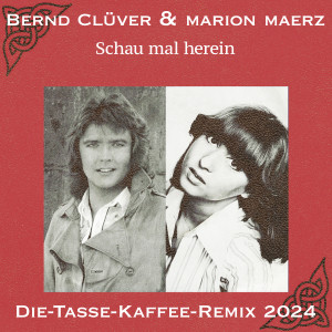 Album Schau mal herein (Die Tasse Kaffee-Remix) from Bernd Clüver
