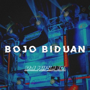 DJ Kipli Id的专辑Bojo Biduan