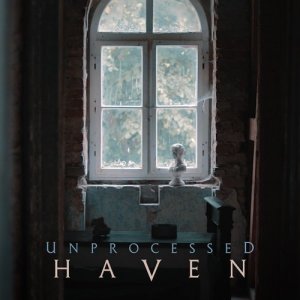 收聽Unprocessed的Haven歌詞歌曲