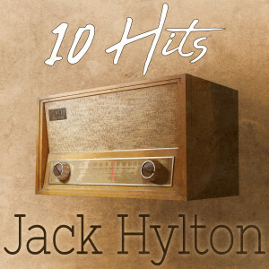 Jack Hylton的專輯10 Hits of Jack Hylton