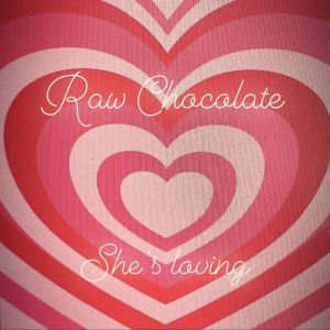 Dengarkan She's loving lagu dari Raw chocolate dengan lirik