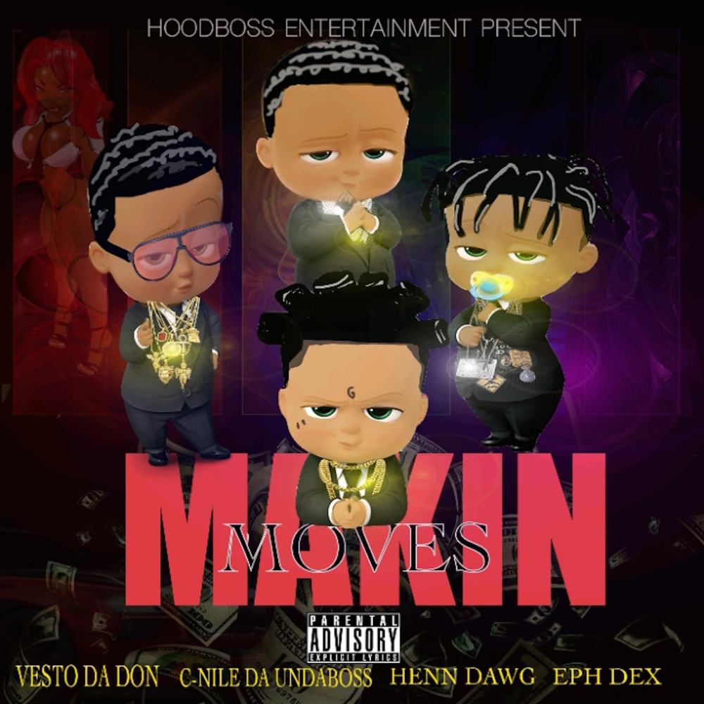 Makin Moves (Explicit)