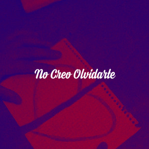 ดาวน์โหลดและฟังเพลง No Creo Olvidarte พร้อมเนื้อเพลงจาก HR Dave