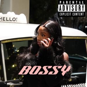 收聽A.Y.A.的Bossy (Explicit)歌詞歌曲