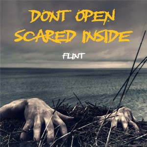 ดาวน์โหลดและฟังเพลง Scared Inside พร้อมเนื้อเพลงจาก Flint
