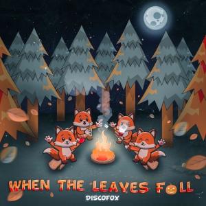 Discofox的專輯When the Leaves Fall