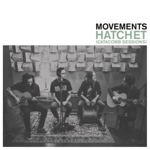 ดาวน์โหลดและฟังเพลง Hatchet (Catacomb Session) พร้อมเนื้อเพลงจาก Movements