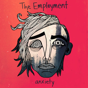 The Employment的專輯Anxiety