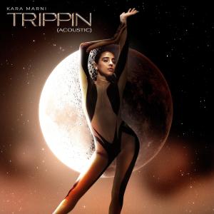 ดาวน์โหลดและฟังเพลง Trippin (Acoustic) พร้อมเนื้อเพลงจาก Kara Marni