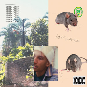 Album Lordy, Lordy (Explicit) from 10 Thousand Rats