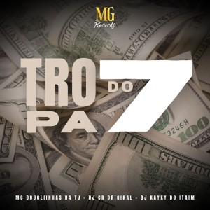 Album Tropa do 7 (Explicit) from DJ CR Original