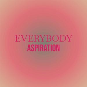 Various的专辑Everybody Aspiration