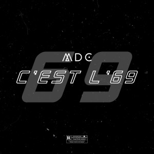 ดาวน์โหลดและฟังเพลง C'est l'69 (Explicit) พร้อมเนื้อเพลงจาก MDC