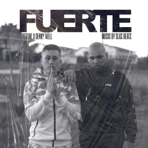 Listen to Fuerte song with lyrics from Denny Well