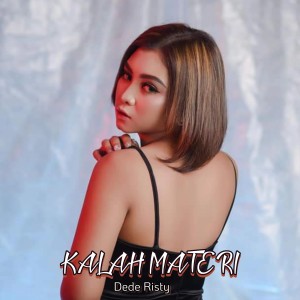 Album Kalah Materi (Live) [Explicit] from Dede Risty Official