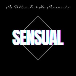 收聽Mc Pablin ZN的Sensual歌詞歌曲