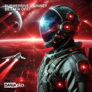 ดาวน์โหลดและฟังเพลง Better Off (Extended Mix) พร้อมเนื้อเพลงจาก Submersive