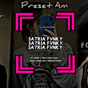Album Left Right / Pak Vong Vong / Rindu Semalam / Meneketehe from Satria Fvnky RMX