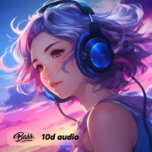 Bass Music的專輯All Night Long (Dance) - 10D Audio