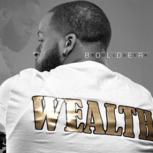 ดาวน์โหลดและฟังเพลง Wealth (Explicit) พร้อมเนื้อเพลงจาก Bolder