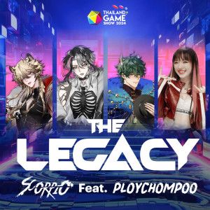 收聽scorpio的The Legacy (Original Sound Track From 'Thailand Game Show 2024 Biggest Dream Revision')歌詞歌曲