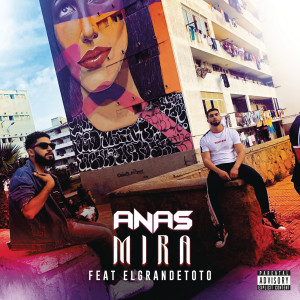 ดาวน์โหลดและฟังเพลง Mira (Explicit) พร้อมเนื้อเพลงจาก Anas