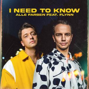 อัลบัม I Need to Know (feat. Flynn) ศิลปิน Alle Farben