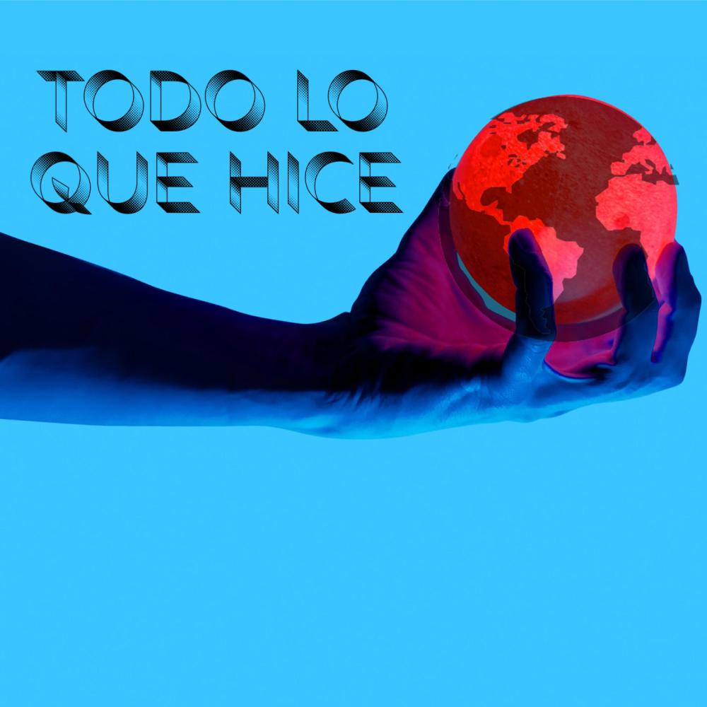 Todo lo que hice (feat. JOE-Z 805) (Explicit)