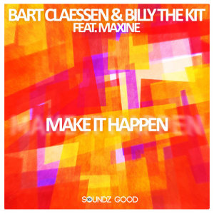 Bart Claessen的專輯Make It Happen (feat. Maxine)