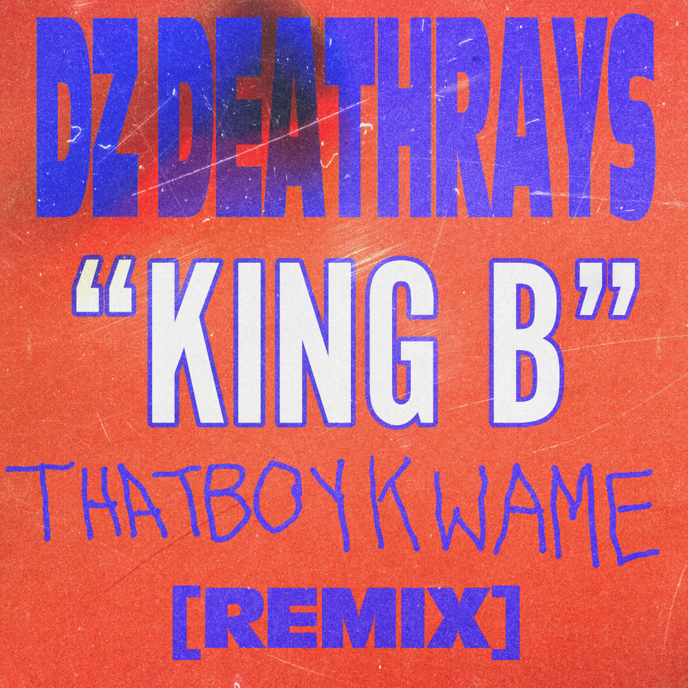 King B (thatboykwame Remix)