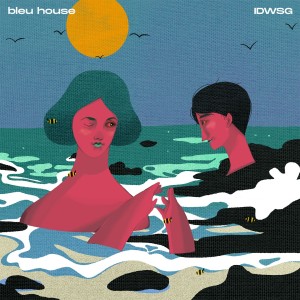 ดาวน์โหลดและฟังเพลง IDWSG พร้อมเนื้อเพลงจาก BLEU HOUSE